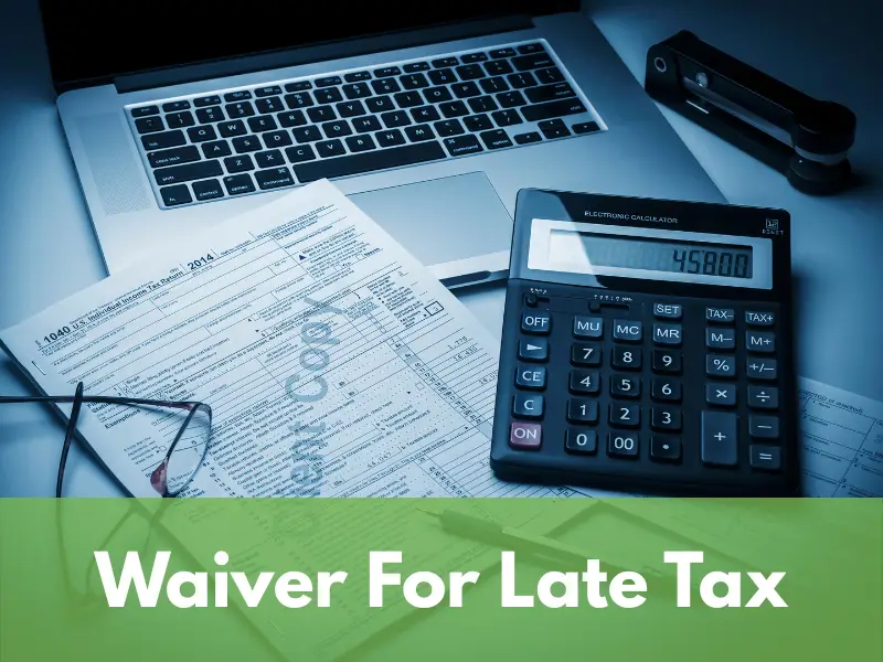 Waiver For Late Corporate Tax - miqatca.com